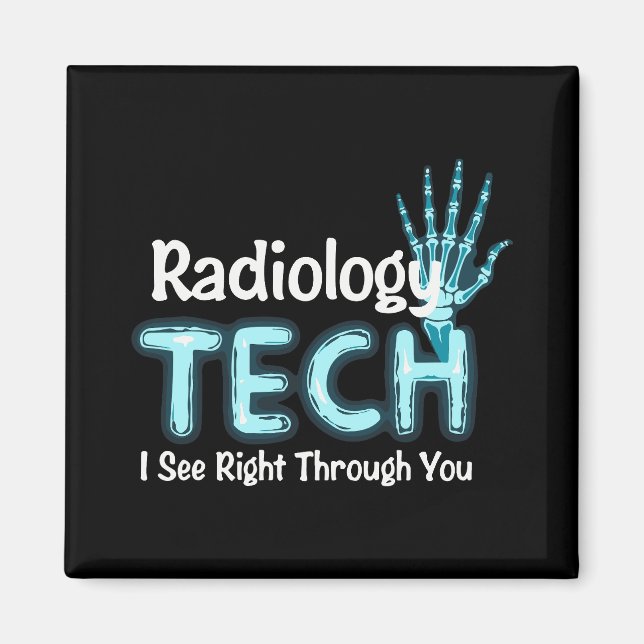 Radiology Tech Humor X Ray Magnet (Front)