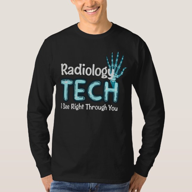 Radiology Tech Humor X Ray T-Shirt (Front)