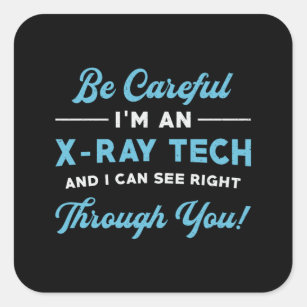 Radiology Tech I'm An X-Ray Tech Xray Radiologist Square Sticker