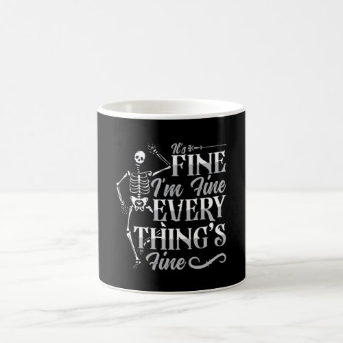 Radiology Tech Its Fine Im Fine Technologist Coffee Mug