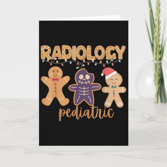 Radiology Tech Pediatric Christmas Gingerbread Man Card (Front)