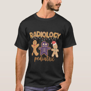 Radiology Tech Pediatric Christmas Gingerbread Man T-Shirt