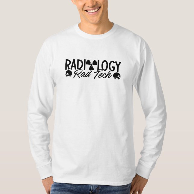 Radiology Tech Rad Medicine Xray Technologist T-Shirt (Front)