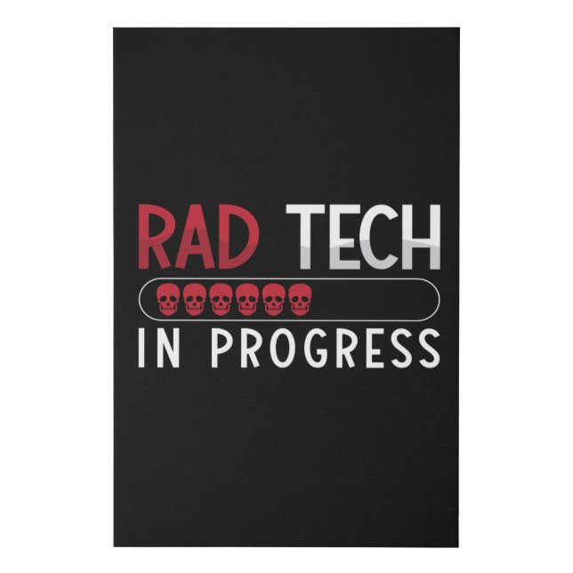 Radiology Tech Rad Tech In Progress Technologist Faux Canvas Print (Front)
