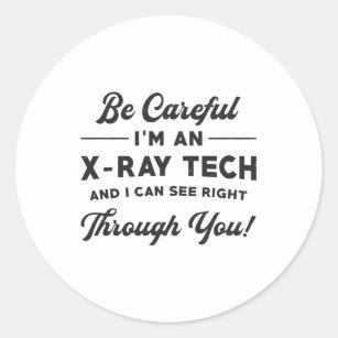 Radiology Tech Radiologist I'm An X-Ray Tech Xray Classic Round Sticker