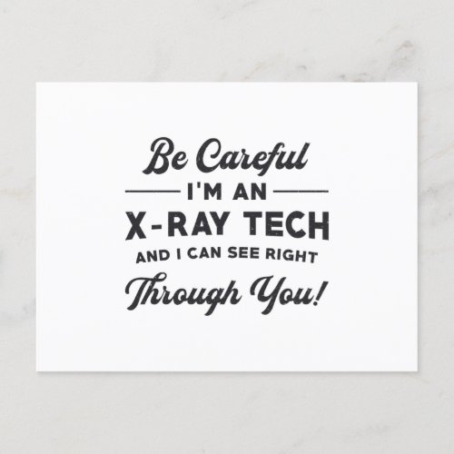 Radiology Tech Radiologist Im An X_Ray Tech Xray Postcard