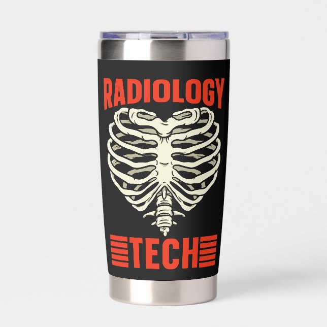 Radiology Tech Radiologist Nurse Xray Technician Insulated Tumbler (Front)