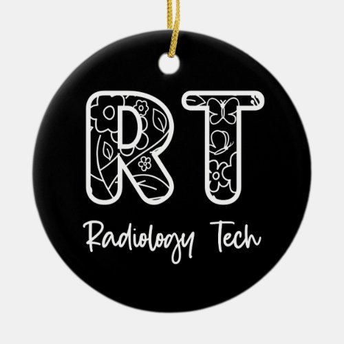 Radiology Tech RT Rad Technician X_ray Tech Gifts Ceramic Ornament