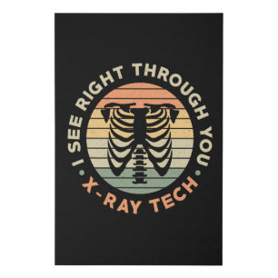 Radiology Tech See Right Through You X-Ray Tech Faux Canvas Print