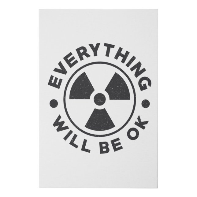 Radiology Tech Technologist Everything Will Be Ok Faux Canvas Print (Front)