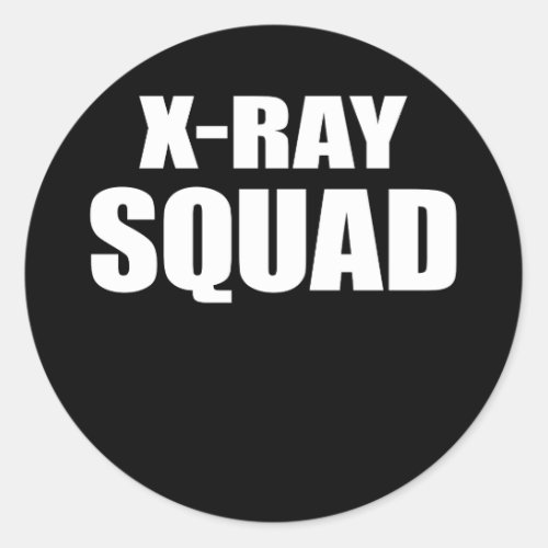 Radiology Tech X_Ray Squad Classic Round Sticker