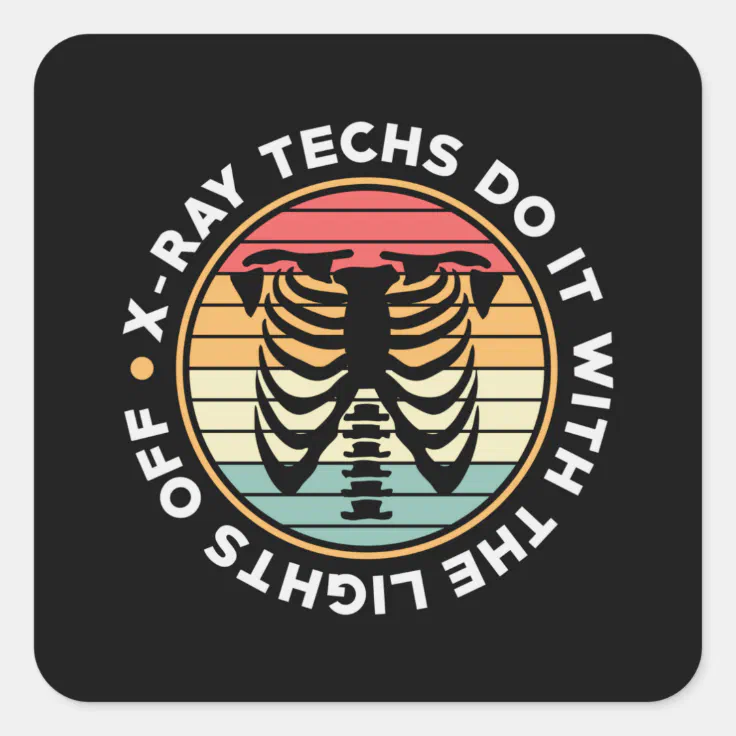 Radiology Tech XRay Techs Do It Retro Xray Tech Square Sticker Zazzle