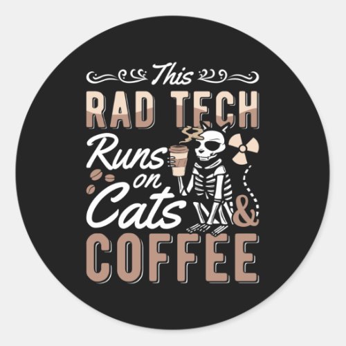 Radiology This Rad Tech Runs Cats And Coffee Xray Classic Round Sticker