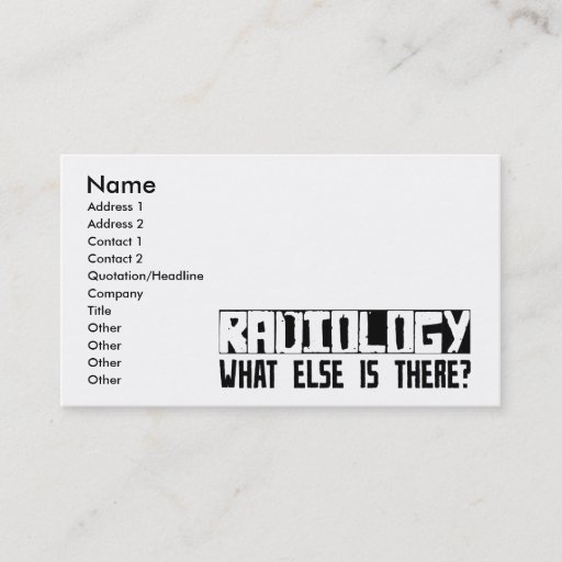 Customizable Radiology What Else Is There? Business Card Templates