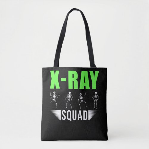 Radiology Xray Skeletons Funny Radiologist Squad Tote Bag