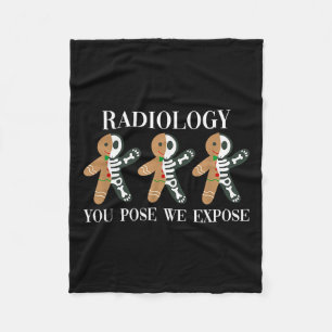Radiology You Pose We Expose Gingerbread Skeleton Fleece Blanket