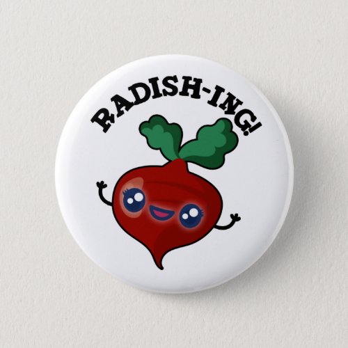 Radish_ing Funny Veggie Radish Pun Button