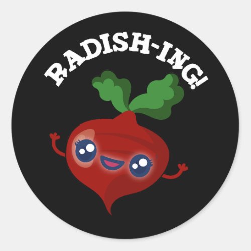 Radish_ing Funny Veggie Radish Pun Dark BG Classic Round Sticker