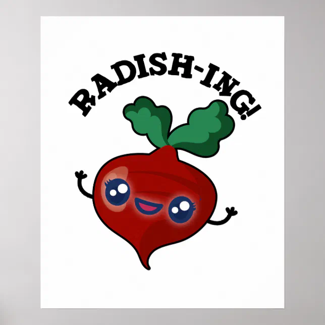 Radishing Funny Veggie Radish Pun Poster Zazzle