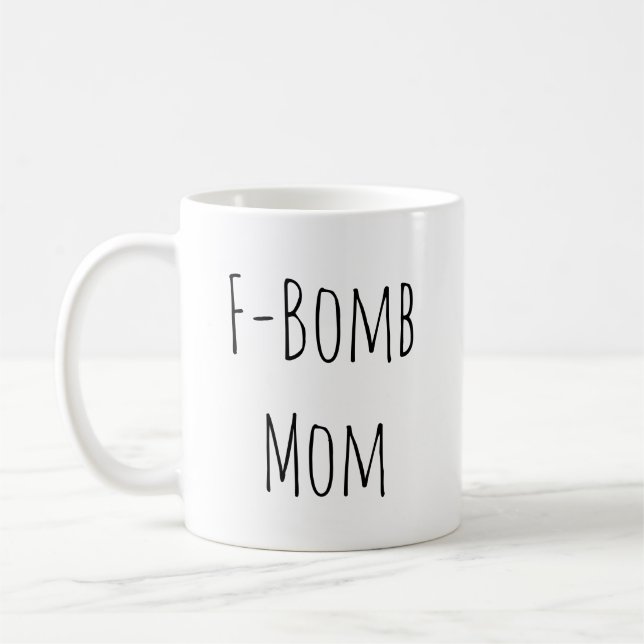 Rae Dunn Inspired F-Bomb Mom Coffee Mug (Left)