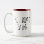 RAE DUNN Inspired Not Today Satan Coffee Mug