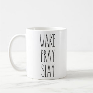 RAE DUNN Inspired WAKE, PRAY, SLAY Mug