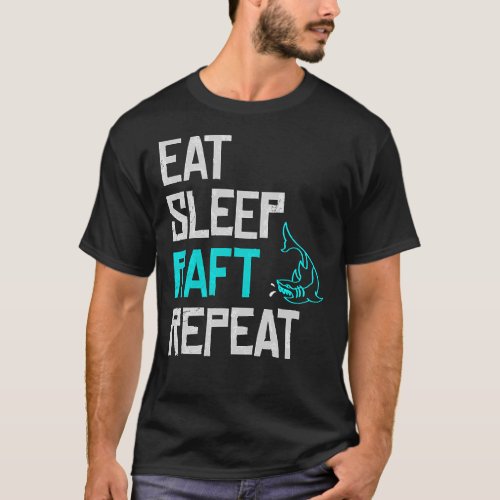 Raft Game Eat Sleep Raft Repeat Funny Shark Attack T_Shirt