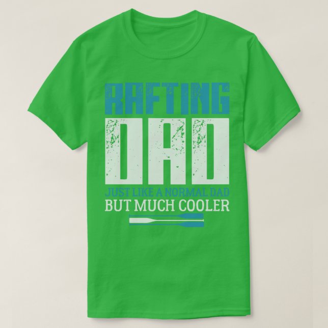 Rafting Dad Whitewater Rafter Raft  T-Shirt (Design Front)