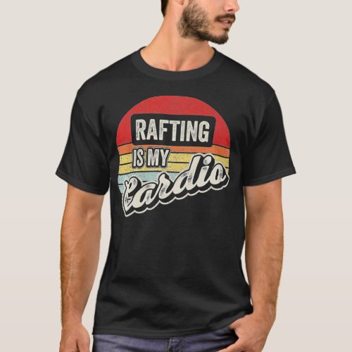 Rafting Is My Cardio Vintage Retro Raft River Prem T_Shirt