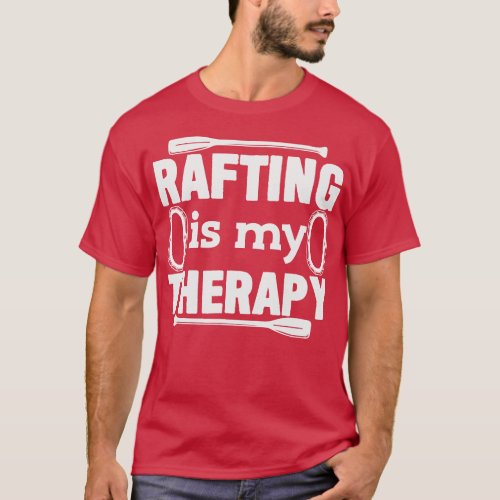 Rafting Joke Rafter Raft Whitewater  T_Shirt