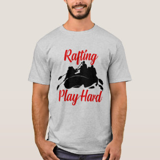Rafting Play Hard Whitewater T Shirt