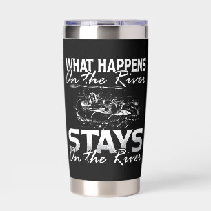 Rafting What Happens On The River Paddling Paddle Insulated Tumbler
