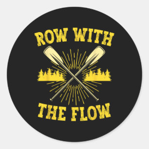 Rafting Whitewater Rafter Row With The Flow  Classic Round Sticker