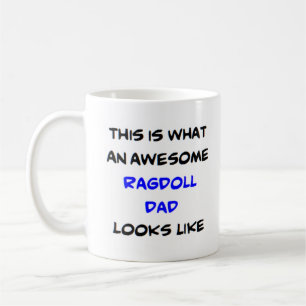 ragdoll dad, awesome coffee mug
