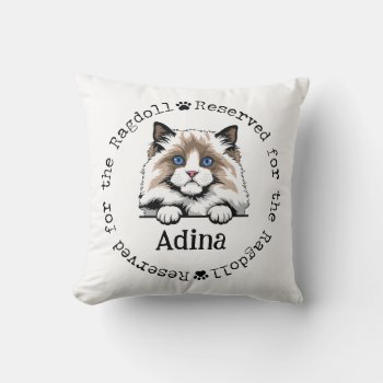 Ragdoll Reserved For The Cat Pillow - Personalized by weddingsnwhimsy at Zazzle