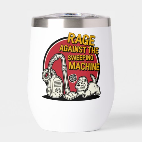 Rage Against the Sweeping Machine Red Thermal Wine Tumbler