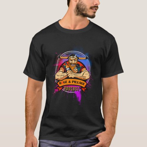 Rage And Pillage Podcast Multi_Color T_Shirt