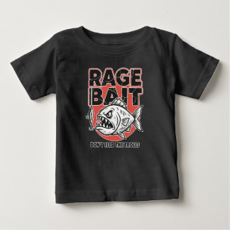 Rage Bait, Don’t Feed The Trolls Baby T-Shirt