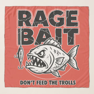 Rage Bait, Don’t Feed The Trolls Scarf