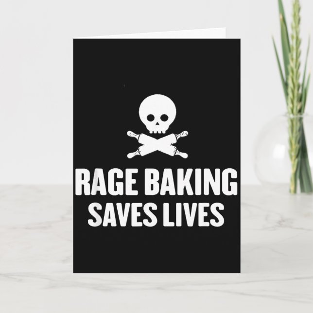 Rage Baking Saves Live Skull Funny Baker Cook Chef Card (Front)