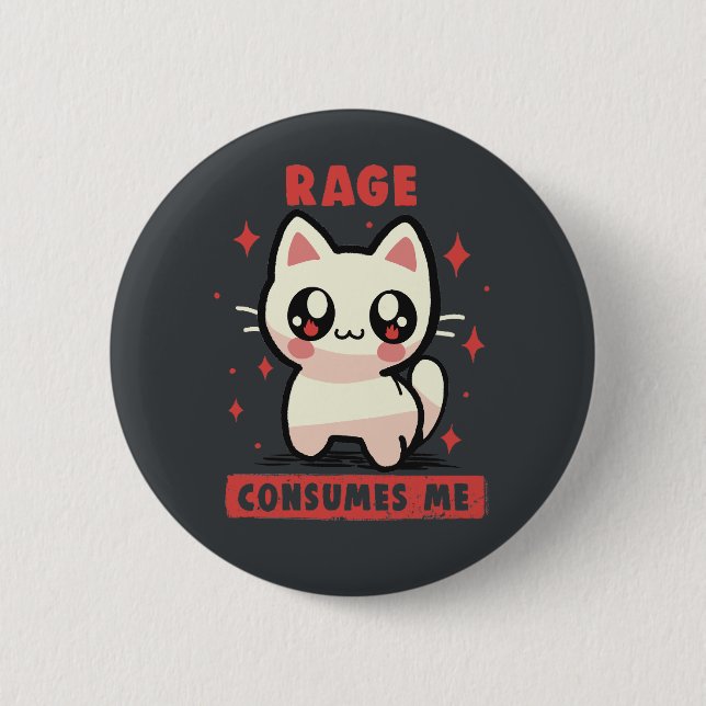 Rage Consumes Me Button (Front)