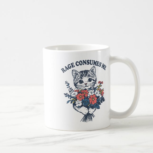 Rage Consumes Me Cat Flower Cute Kitty Cat Meme  Coffee Mug (Right)
