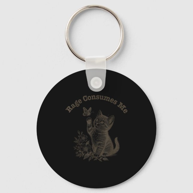Rage Consumes Me Cat  Keychain (Front)
