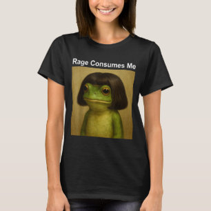 Rage Consumes Me Frog Funny Frog Bob Haircut Meme T-Shirt