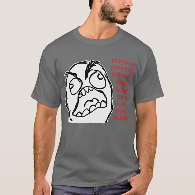 Rage guy fuuu fuuuu T-Shirt (Front)