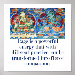 Rage Is A Powerful Energy - Compassion Quote  Poster