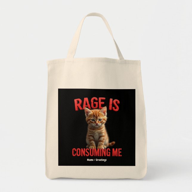 Rage is Consuming Me Cute Kitten Cat, Funny Feline Tote Bag (Front)