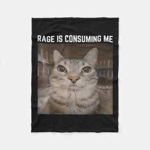 Rage Is Consuming Me Meme Cat Meme Oddly Specific Fleece Blanket