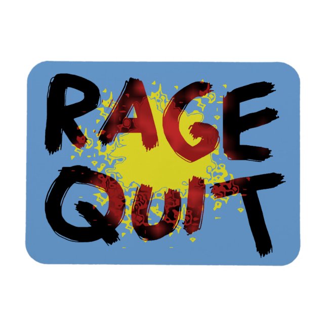 Rage Quit Magnet (Horizontal)