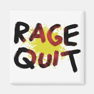 Rage Quit Magnet